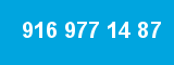 916 977 14 87
